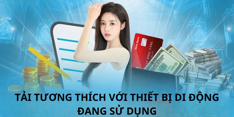 Người chơi bắt buộc phải cài đặt phiên bản tương thích với thiết bị của bản thân